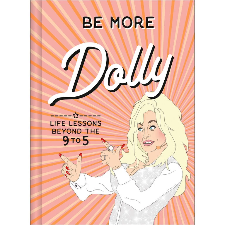 Harper Collins Be More Dolly: Life Lessons Beyond The 9 To 5 Book 1 Harper Collins Be More Dolly: Life Lessons Beyond The 9 To 5 Book